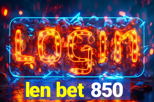 len bet 850